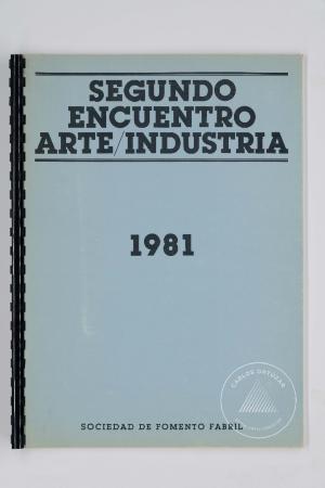 Segundo encuentro arte/industria 1981